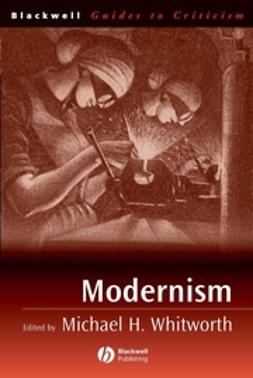 Whitworth, Michael H. - Modernism, ebook
