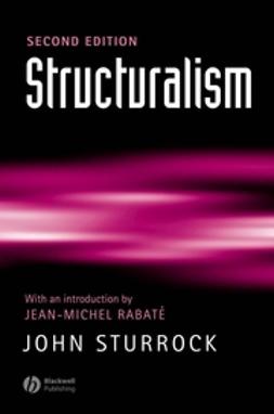 Sturrock, John - Structuralism: With an Introduction by Jean-Michel Rabate, ebook