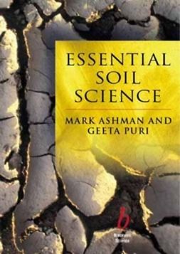 Ashman, Mark - Essential Soil Science: A Clear and Concise Introduction to Soil Science, e-bok