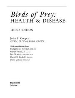 Cooper, John E. - Birds of Prey: Health and Disease, e-bok