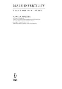 Jequier, Anne M. - Male Infertility: A Guide for the Clinician, e-bok