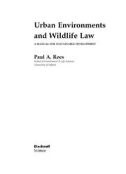 Rees, Paul A. - Urban Environments and Wildlife Law: A Manual for Sustainable Development, ebook