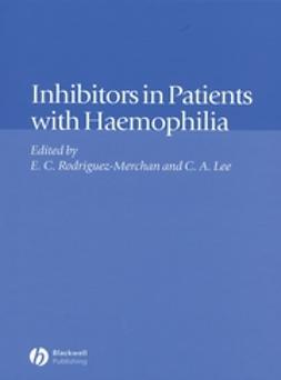 Lee, Christine A. - Inhibitors in Patients with Haemophilia, e-kirja