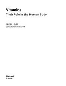 Ball, George F. M. - Vitamins: Their Role in the Human Body, e-kirja