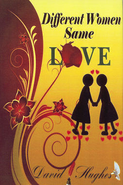 Hughes, David - Different Women Same Love, ebook