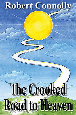 Connolly, Robert - The Crooked Road to Heaven, ebook
