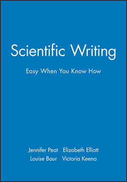 Baur, Louise - Scientific Writing: Easy When You Know How, e-kirja