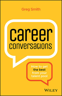 Smith, Greg - Career Conversations: How to Get the Best from Your Talent Pool, ebook