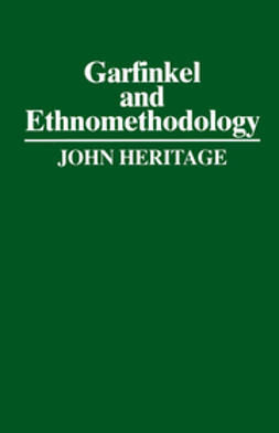 Heritage, John - Garfinkel and Ethnomethodology, e-bok
