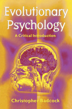 Badcock, Christopher - Evolutionary Psychology: A Clinical Introduction, ebook