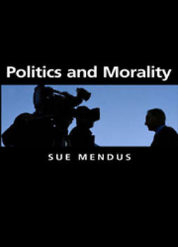 Mendus, Susan - Politics and Morality, e-bok