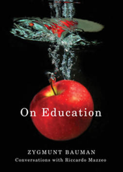 Bauman, Zygmunt - On Education: Conversations with Riccardo Mazzeo, e-kirja