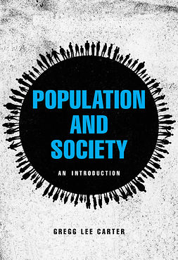 Carter, Gregg Lee - Population and Society: An Introduction, e-kirja