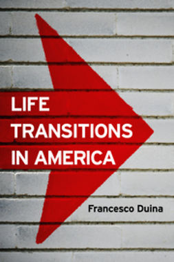 Duina, Francesco - Life Transitions in America, e-bok