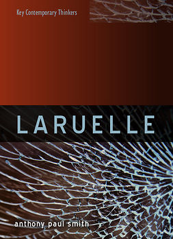Smith, Anthony P. - Laruelle: A Stranger Thought, ebook
