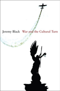Black, Jeremy - War and the Cultural Turn, ebook