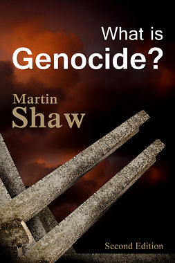 Shaw, Martin - What is Genocide?, ebook