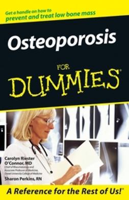 O'Connor, Carolyn Riester - Osteoporosis For Dummies, e-bok