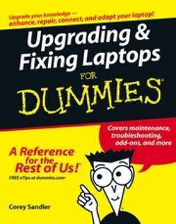 Sandler, Corey - Upgrading & Fixing Laptops For Dummies, e-bok