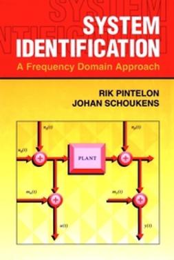 Pintelon, Rik - System Identification: A Frequency Domain Approach, ebook