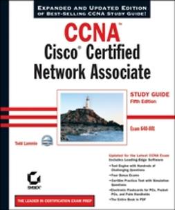 Lammle, Todd - CCNA: Cisco Certified Network Associate Study Guide: Exam 640-801, ebook