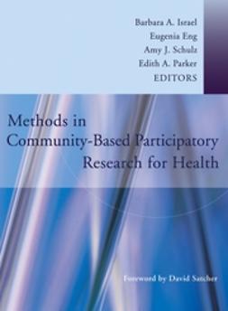 Eng, Eugenia - Methods in Community-Based Participatory Research for Health, ebook