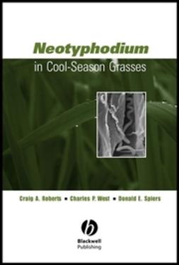 Roberts, Craig A. - Neotyphodium in Cool-Season Grasses, e-kirja