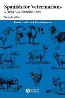 Frederick, Bonnie - Spanish for Veterinarians: A Practical Introduction, e-kirja