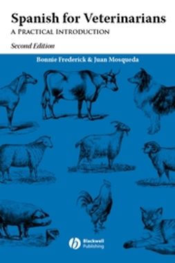 Frederick, Bonnie - Spanish for Veterinarians: A Practical Introduction, ebook