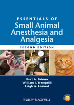 Grimm, Kurt A. - Essentials of Small Animal Anesthesia and Analgesia, ebook