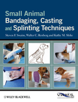 Renberg, Walter C. - Small Animal Bandaging, Casting, and Splinting Techniques, ebook
