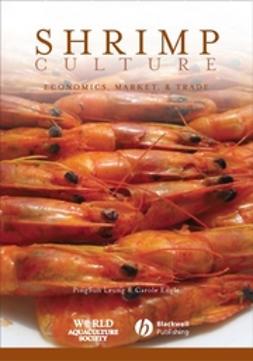 Engle, Carole - Shrimp Culture: Econmoics, Market, and Trade, e-bok
