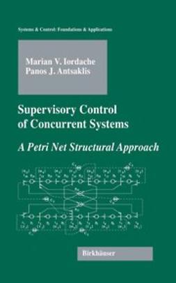 Antsaklis, Panos J. - Supervisory Control of Concurrent Systems, ebook