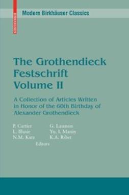 Cartier, Pierre - The Grothendieck Festschrift, e-bok