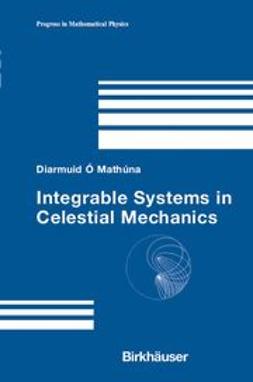 Mathúna, Diarmuid Ó - Integrable Systems in Celestial Mechanics, ebook