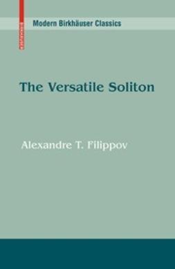 Filippov, Alexandre T. - The Versatile Soliton, ebook
