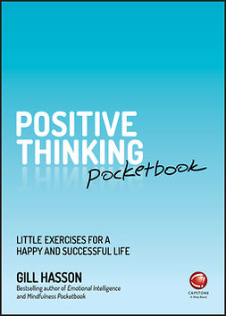 Hasson, Gill - Positive Thinking Pocketbook: Little Exercises for a Happy and Successful Life, e-bok