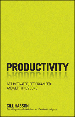Hasson, Gill - Productivity: Get Motivated, Get Organised and Get Things Done, e-kirja