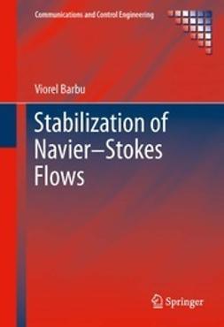 Barbu, Viorel - Stabilization of Navier–Stokes Flows, ebook