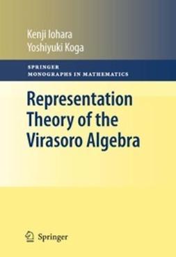 Iohara, Kenji - Representation Theory of the Virasoro Algebra, e-kirja