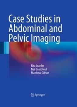 Joarder, Rita - Case Studies in Abdominal and Pelvic Imaging, e-bok