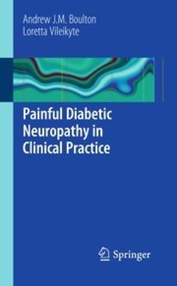 Boulton, Andrew J.M. - Painful Diabetic Neuropathy in Clinical Practice, e-kirja