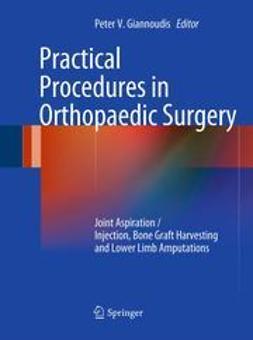 Giannoudis, Peter V. - Practical Procedures in Orthopedic Surgery, ebook