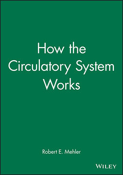 Mehler, Robert E. - How the Circulatory System Works, ebook
