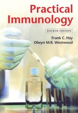 Hay, Frank C. - Practical Immunology, e-kirja