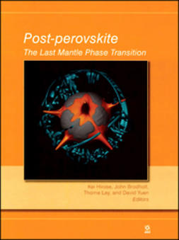 Brodholt, J. - Post-Perovskite: The Last Mantle Phase Transition, ebook