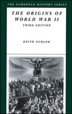 Eubank, Keith - The Origins of World War II, e-bok