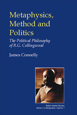 Connelly, James - Metaphysics, Method and Politics, ebook