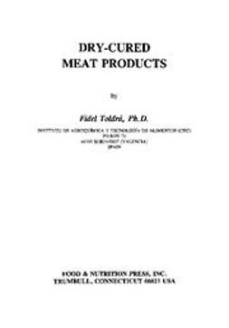 Nip, Wai-Kit - Dry-Cured Meat Products, e-kirja