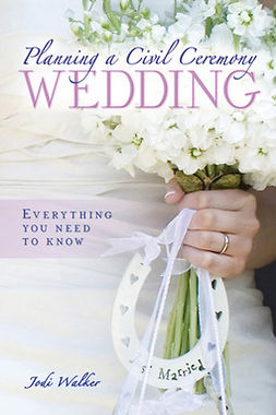 Walker, Jodi - Planning a Civil Ceremony Wedding, ebook